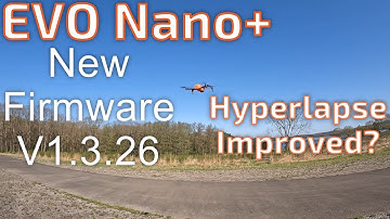 Autel EVO Nano+ New Firmware Hyperlapse Testing