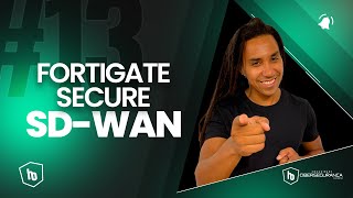 # 12 - FORTIGATE SECURE SD-WAN