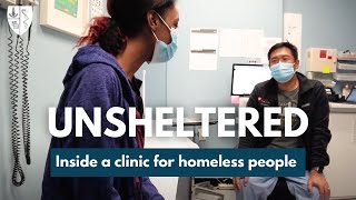 Unsheltered: Inside a clinic for homeless people | Stanford Medicine
