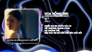 Hoa Hồng Đen Remix - Miu Lê x Hứa Kim Tuyền || Theme Song From Chiếm Đoạt