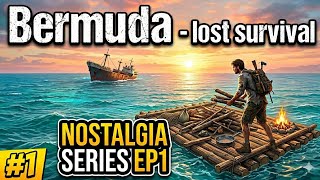 Before Raft and Stranded deep there was this Bermuda - lost survival -Nostalgia series ep1