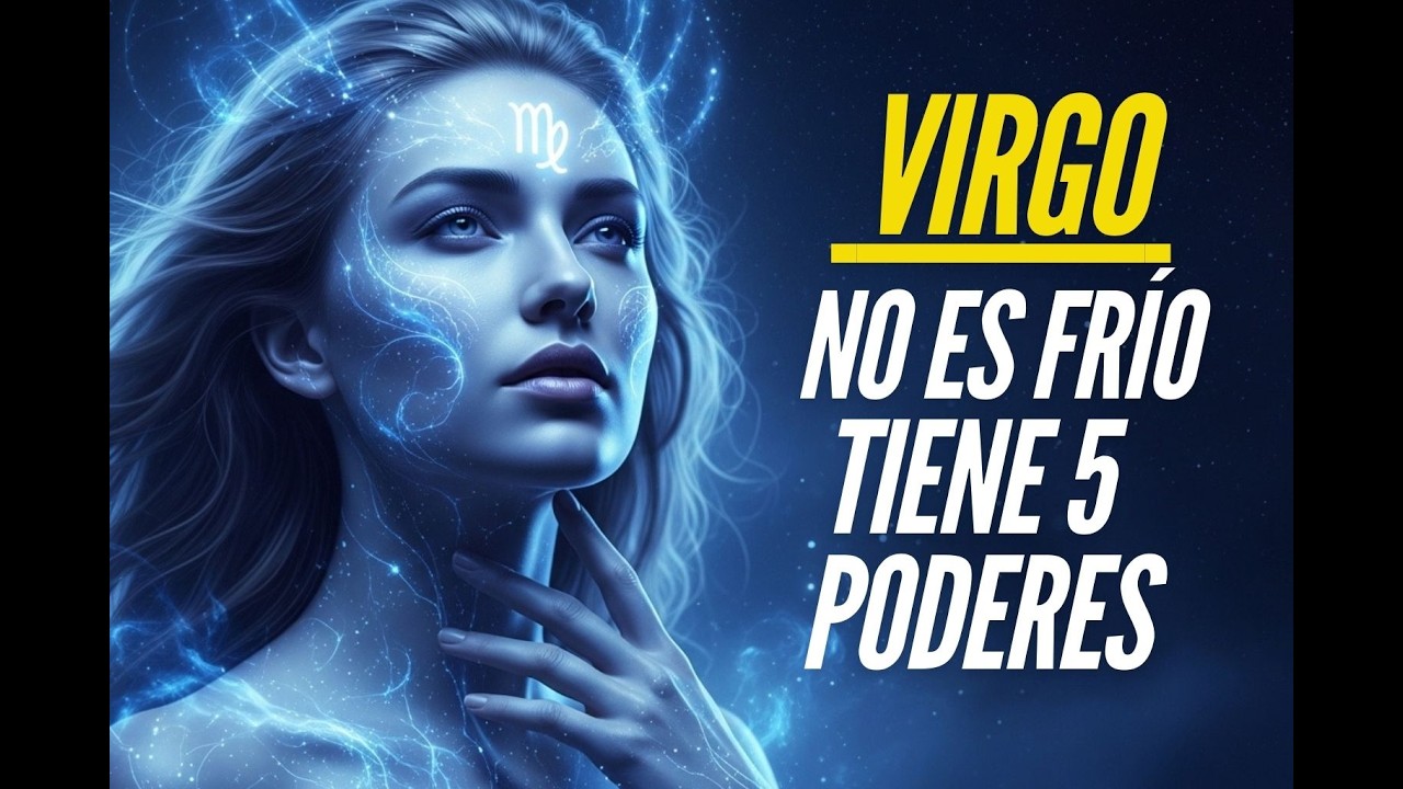 5 HABILIDADES SAGRADAS QUE DIOS CONCEDIÓ SOLO A LAS ALMAS DE VIRGO — LA 5.ª TE SORPRENDERÁ ♍✨