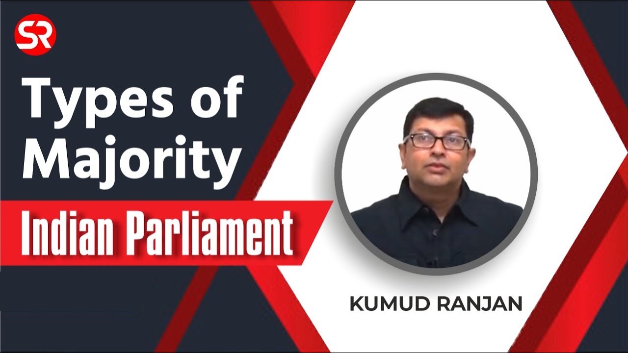 Types of Majority | Indian Parliament | Polity | Kumud Ranjan | UPSC | Shubhra Ranjan IAS Study
