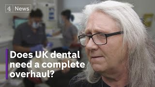 ‘Absolutely excruciating’  does Britain's dental industry need a complete overhaul?