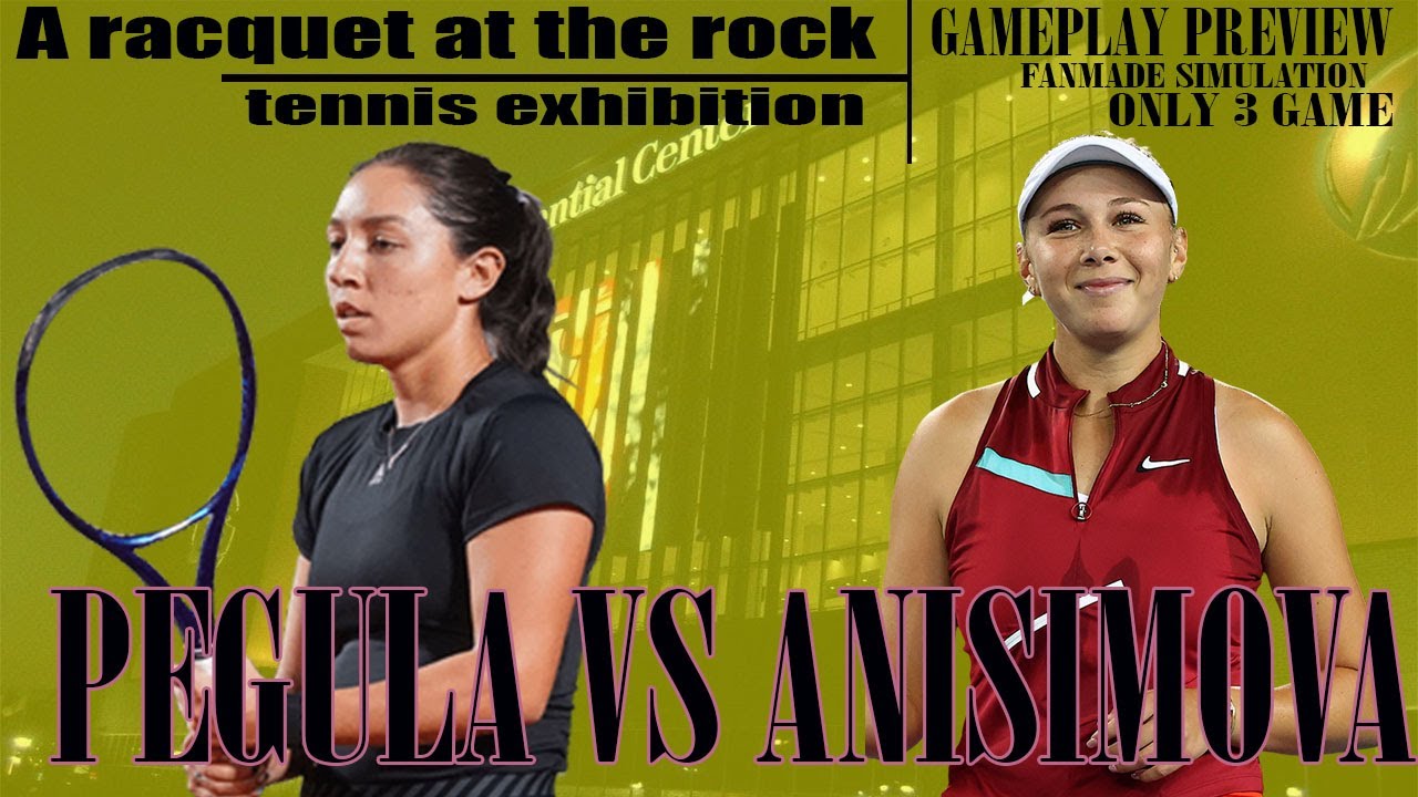 Pegula vs Anisimova | Racquet at the Rock | Gameplay Preview | Fanmade