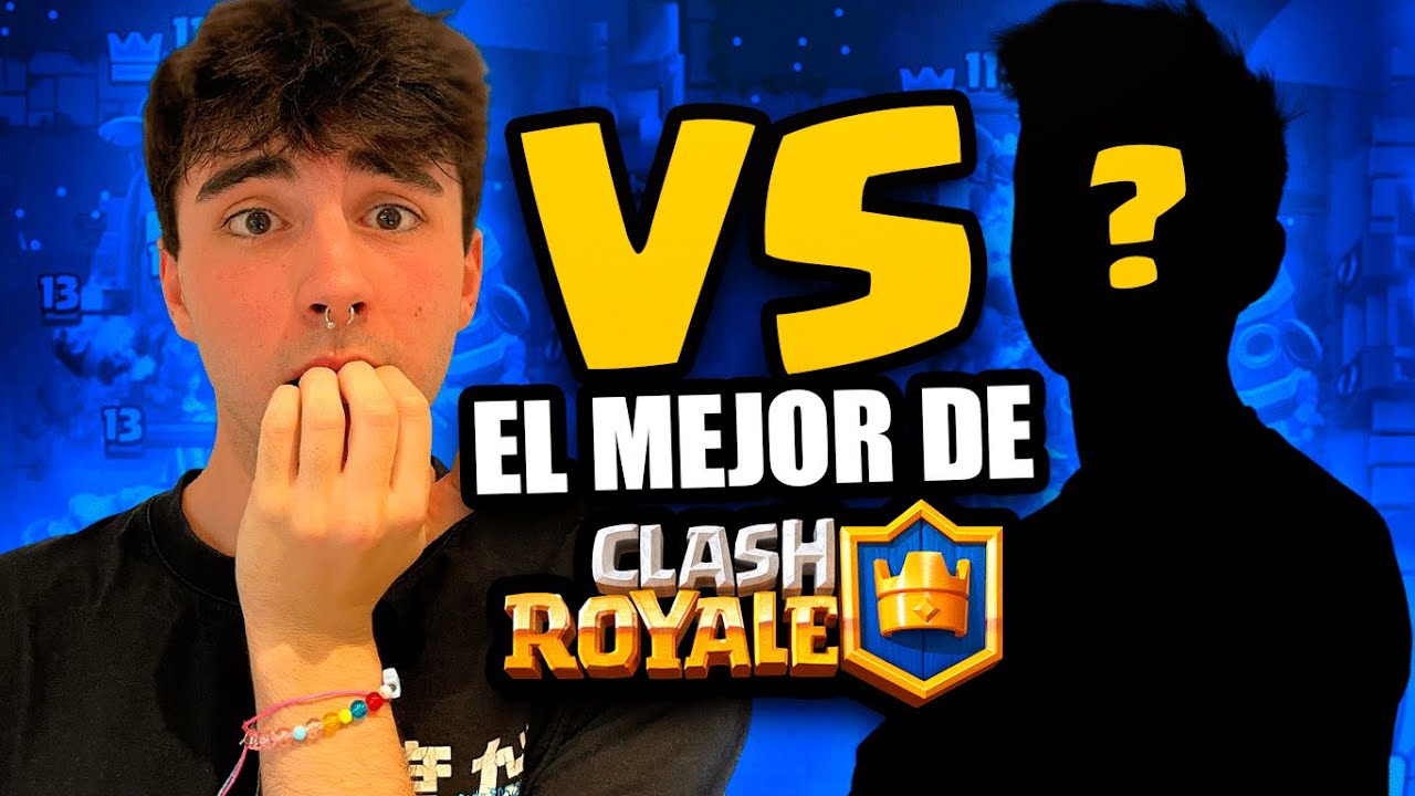 RETÉ AL MEJOR JUGADOR DEL MUNDO DE CLASH ROYALE😈 *ÉPICO* - YouTube