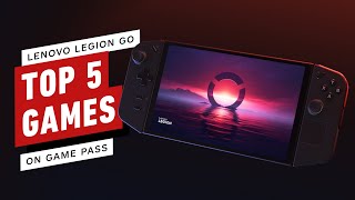 Top 5 Games on Game Pass for the Lenovo Legion Go