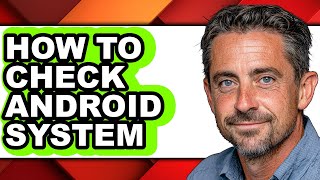 How to Check Android System (easy Method) screenshot 3