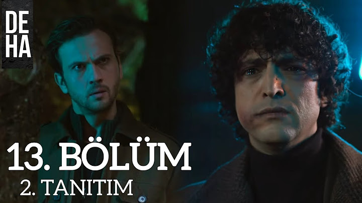 DEHA 13 BÖLÜM 2 FRAGMANI