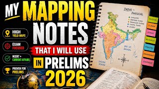 MY MAPPING NOTES THAT I WILL USE IN PRELIMS 2026 🔥