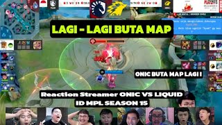 BLIND TO THE MAP AGAIN! ONIC vs. LIQUID ID MPL Season 15 Streamer Reaction