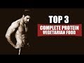 Top 3 COMPLETE PROTEIN Food for Vegetarian | Guru Mann's Pick