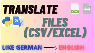 Translate any Csv/Excel files to English/German, etc. using Google Translator and pandas screenshot 5