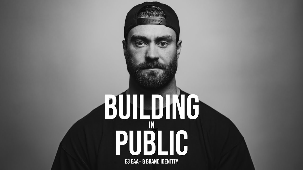 Building in Public | E3 | EAA+ & Brand Identity