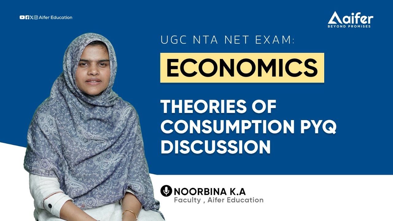 Theories of consumption PYQ discussion | UGC NTA NET | Economics Class | Aifer Education