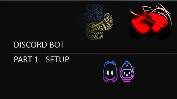 Discord Bot - The Complete Guide for Python - Part 1