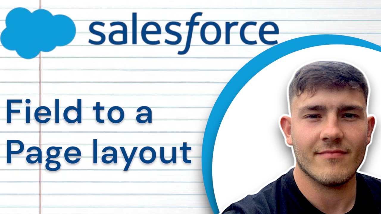 How to Add a Field to a Page Layout in Salesforce (2025 Guide) - YouTube