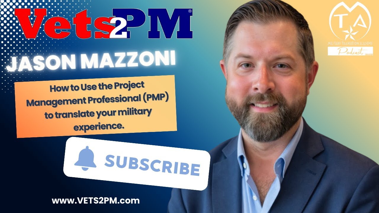 How to Use the PMP to Translate Your Military Experience, Jason Mazzoni, Episode 166