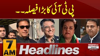 PTI back in Power | News Headlines 7 AM | Latest Updates | Pakistan News
