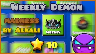 Weekly Demon #4 - madness by Alkali (Easy Demon)
Thats great weekly demon designed in old 2.0 style, gameplay was enjoyable and interesting :)
Level: madness
Creator: alkali
Music: Djjaner - fleetwire
ID: 66728284 Weekly Demon #4 - madness by Alkali (Easy Demon)