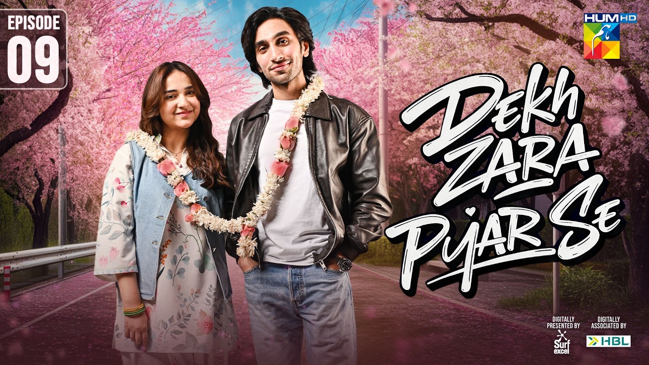 Dekh Zara Pyar Se - Episode 09 - 27th Feb 2026 - [ Yumna Zaidi & Hamza Sohail ] HUM TV