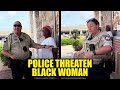 WATCH: Cops THREATEN Black Woman For Asking Questions &amp; Recording Mother's Arrest