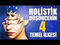 Yeni Dünya Düzeninin İlkeleri - 10.Bölüm - Holistik Düşünce’nin Dört Temel İlkesi #holistik