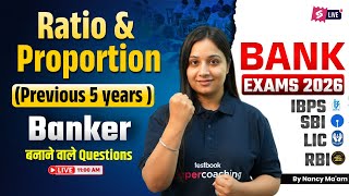 Bank Exams 2026 Quant Class | Ratio and Proportion Previous Year Questions | Banking by Nancy Ma'am