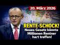Renten Alarm Am 20 März 2026 Neues Gesetz Sorgt Für Große Sorgen Bei Millionen Rentnern