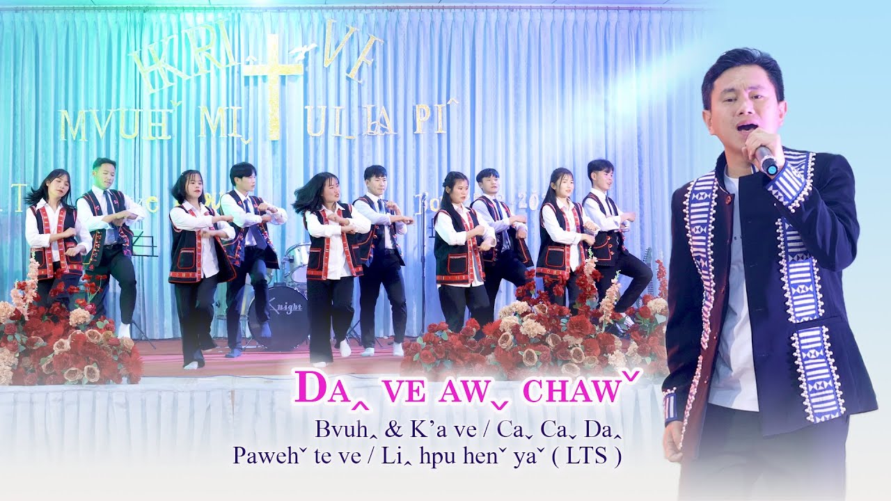 Caˬ Caˬ Daꞈ I DAꞈ VE AWˬ CHAWˇ #2025 Lahu Song# Official MV ..