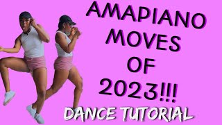 3 TRENDING AMAPIANO DANCE MOVES OF 2023 | DANCE TUTORIAL #amapiano #dance #dancetutorial #afrobeat
