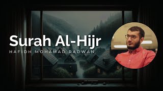 Hafidh Mohamad Radwan Quran Recitation - Surah Al-Hijr