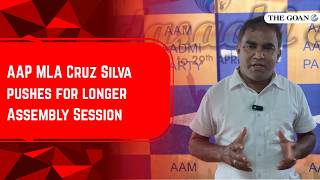 AAP MLA Cruz Silva pushes for longer Assembly Session