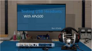 Webinar: Testing USB Headsets with APx500