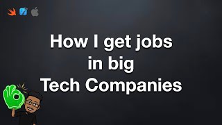 How to get a Job in Big Tech Companies