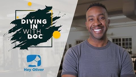Diving In with Doc: Hey Oliver