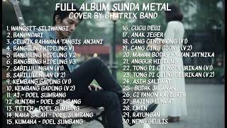 Download Lagu KUMPULAN LAGU SUNDA COVER METAL BY CHATRIX BAND MP3