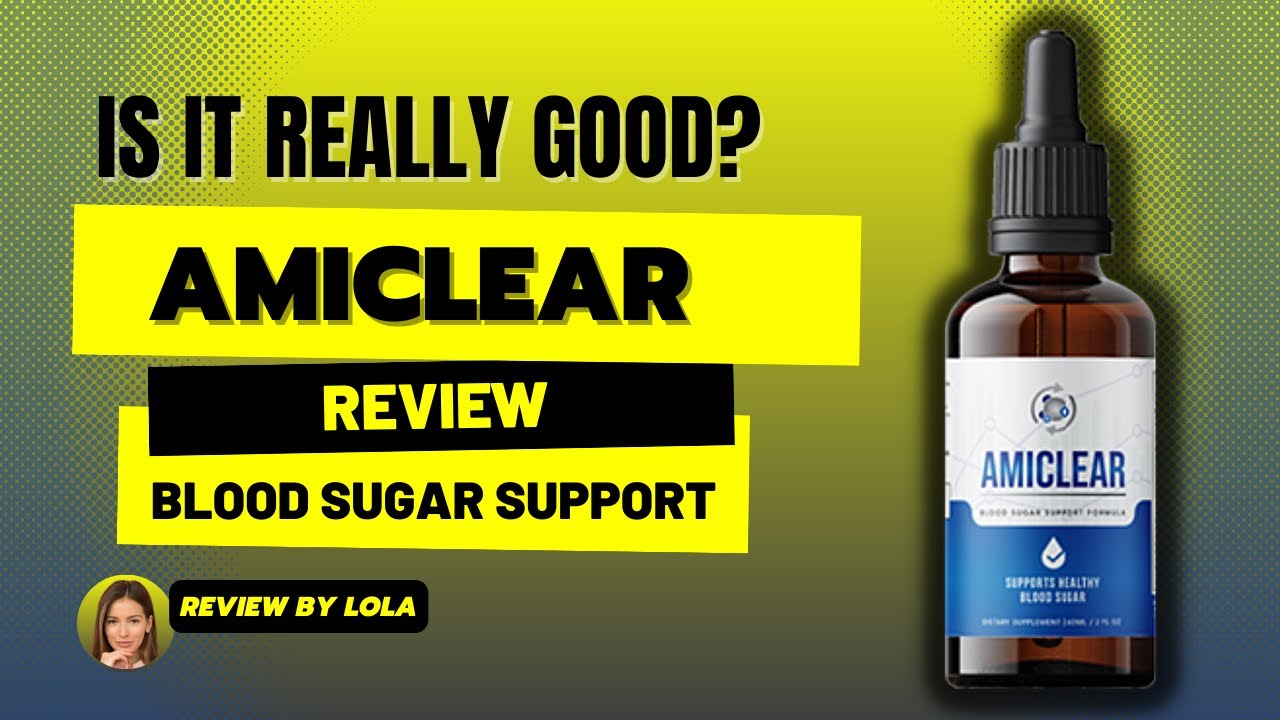 HOW TO CONTROL BLOOD SUGAR LEVELS – AMICLEAR REVIEW