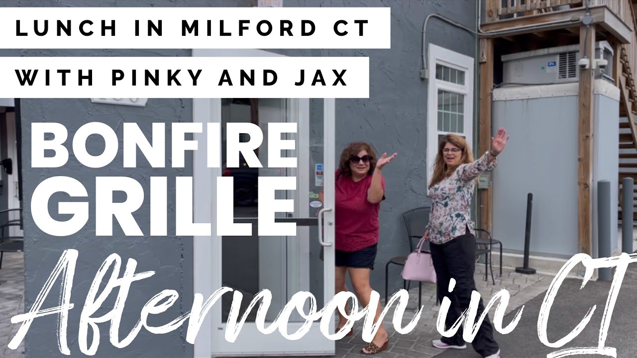 Lunch at Bonfire Grille Milford CT Restaurant Bar in Milford YouTube