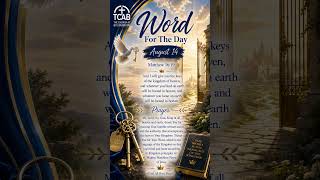 Word For The Day    August 14    Matthew 16:19