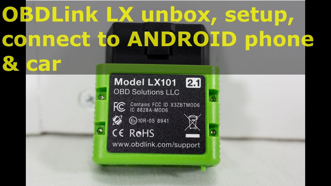 OBDLink LX OBD2 scantool - unbox, setup & connect to ANDROID phone
