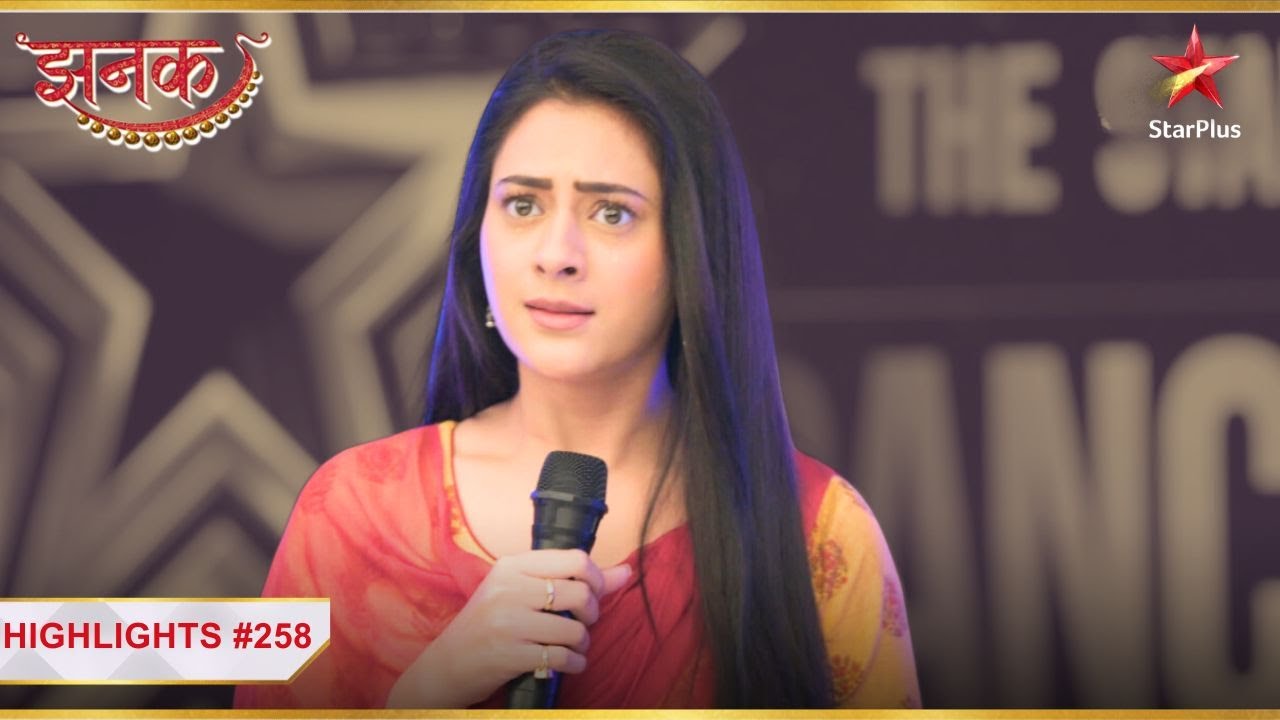Jhanak ne liya एक बड़ा फैसला! | Ep.258 | Highlights | Jhanak | Mon-Sun | 10:30PM