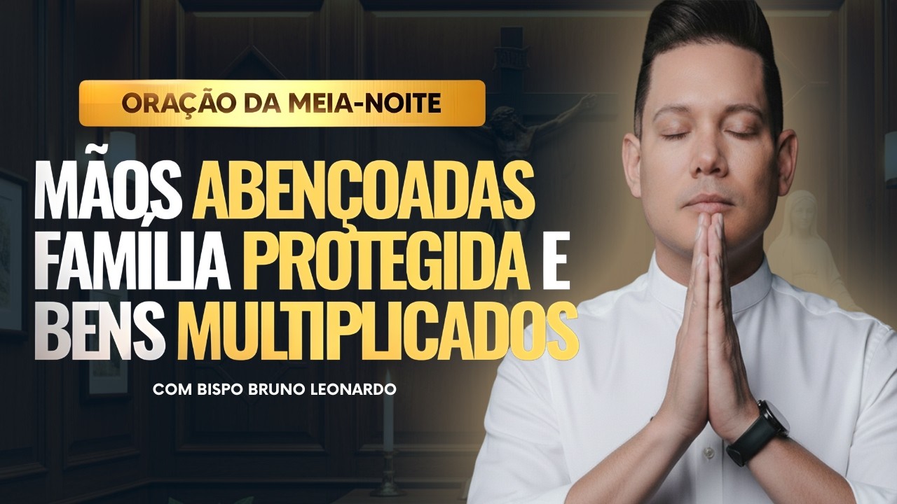 ORAÇÃO FORTÍSSIMA PARA BENÇÃO, PROTEÇÃO E MULTIPLICAÇÃO