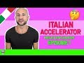 ADVANCED ITALIAN LESSONS - Ep.1 - EXPLAINER LESSON  Italian Accelerator