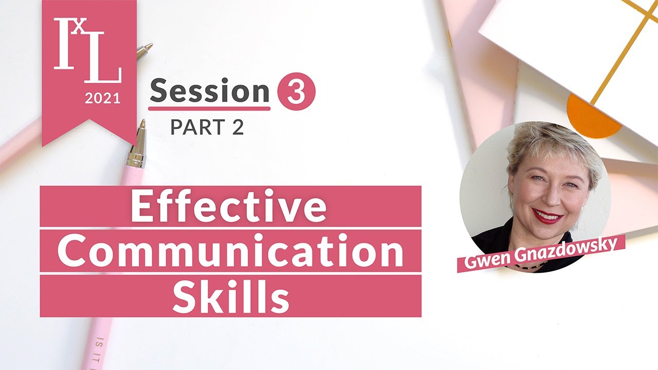 IxL2021 - Effective Communication Skills Introduce Yourself Powerfully and Ask for What You Want