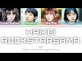 ASP HAiKEi ROCKSTARSAMA/拝啓 ロックスター様 Color Coded Lyrics/歌割り (Eng/Rom/Kan)