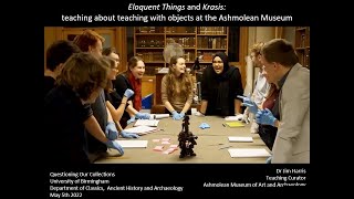 Krasis: teaching about teaching with objects at the Ashmolean Museum