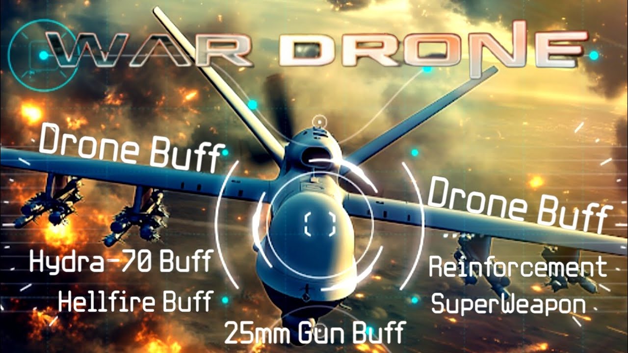 War Drone: Weapons Powers, Drone & Weapons Buffs and Reinforcements & SuperWeapons 