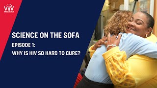 S1 Ep1- Why is HIV so hard to cure?