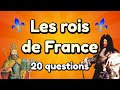 Quiz : Les rois de France - 20 Questions